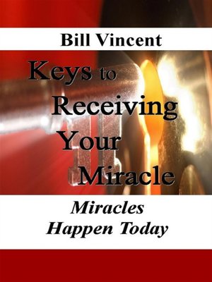 cover image of Keys to Receiving Your Miracle